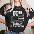 80Th Birthday In Quarantine Toilet Paper Party Unisex T-Shirt Gifts for Her