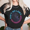 Aint No Laws When Youre Drinking Claws Unisex T-Shirt Gifts for Her