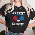 Air Hockey Champ Hockey Table Champion Unisex T-Shirt Gifts for Her