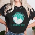 Baby I Choose Life Unisex T-Shirt Gifts for Her