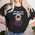 Battlebots Who Will Win The Giant Nut Unisex T-Shirt Gifts for Her