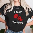 I Beat The Virus Unisex T-Shirt Gifts for Her