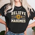 Believe In Mahomes Football Fan Unisex T-Shirt Gifts for Her