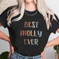 Best Molly Ever Retro Vintage First Name Gift Unisex T-Shirt Gifts for Her