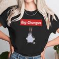 Big Chungus Shirt Unisex T-Shirt Gifts for Her