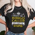 I Might Be A Bingo Caller But I Cant Fix Stupid Job Shirts Unisex T-Shirt Gifts for Her