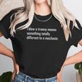 I Blew A Tranny Means Something Totally Different To A Mechanic Unisex T-Shirt Gifts for Her