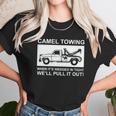 Camel Towing Pull It Out Unisex T-Shirt Gifts for Her