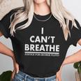 I Cant Breathe Justice For George Floyd Support Blm Unisex T-Shirt Gifts for Her