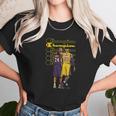 Champion Kobe Bryant And Lebron James Unisex T-Shirt Gifts for Her