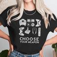 Choose Your Weapon Gamer Video Game Funny Nerdy Gaming Unisex T-Shirt Gifts for Her