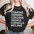 Cobain And Vedder And Corgan And Grohl And Cornell And Weiland Unisex T-Shirt Gifts for Her