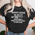 Comical Nobody Needs An Ar15 Nobody Needs Whiny Little Unisex T-Shirt Gifts for Her