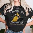 Couple More Days Construction We’Re Always Almost Done 0 Unisex T-Shirt Gifts for Her