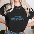 Directed By Rian Johnson Shirt Unisex T-Shirt Gifts for Her