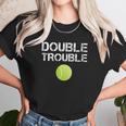 Double Trouble Funny Tennis Team Gift Unisex T-Shirt Gifts for Her