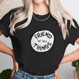 Dr Seuss Friend Of All Things Emblem Best Friend Gifts Unisex T-Shirt Gifts for Her