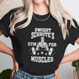 Dwight Schrutes Gym For Muscles The Office Athletic Fit Unisex T-Shirt Gifts for Her