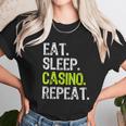 Eat Sleep Casino Repeat Gambling Gambler Funny Love Unisex T-Shirt Gifts for Her