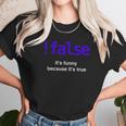 False Javascript Boolean Funny Programming Python Unisex T-Shirt Gifts for Her