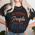 My Favorite People Call Me Nai Nai Gift Unisex T-Shirt Gifts for Her