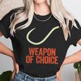 Fishing Weapon Of Choice Sweater Unisex T-Shirt Gifts for Her