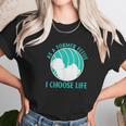 As A Former Fetus I Choose Life Unisex T-Shirt Gifts for Her