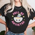 Full Of Anxietea Full Of Anxiety Cute Kawaii Pastel Goth Unisex T-Shirt Gifts for Her