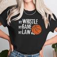 Funny Basketball Referee Quotes Gift I Hoops Ref Unisex T-Shirt Gifts for Her