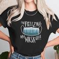 Funny Cold Freezing Social Distancing Unisex T-Shirt Gifts for Her