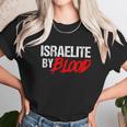 Funny Israelite By Blood Jewish Faith For Hebrew Jew Unisex T-Shirt Gifts for Her