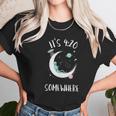 Funny Joint Smoking Moon Alien It Is 4 20 Somewhere Unisex T-Shirt Gifts for Her