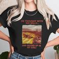 Funny He Thought With His Willy And Wound Up In My Chili Unisex T-Shirt Gifts for Her