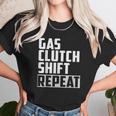 Gas Clutch Repeat Car Jdm Euro Classic Manual Unisex T-Shirt Gifts for Her