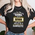 You Can Take The Girl Out Of Iowa But Shell Always Be A Hawkeye Unisex T-Shirt Gifts for Her