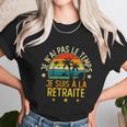 Grandgiftpère Je Nai Pas Le Temps Je Suis À La Retraite Drôle Funny Gift Unisex T-Shirt Gifts for Her