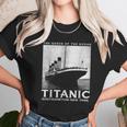 Great Rms Titanic April 1912 Sea Atlantic Ocean Ship Unisex T-Shirt Gifts for Her