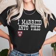 Harvard University Married Into I Married Into This Unisex T-Shirt Gifts for Her