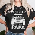 Hire Jeep Dont Care Papa Unisex T-Shirt Gifts for Her