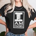 I Am Hmong Unisex T-Shirt Gifts for Her