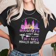 Hogwarts Wasnt Hiring So I Save Muggles Instead Unisex T-Shirt Gifts for Her