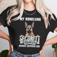 My Homeland Security Department Of The German Shepherd DogUnisex T-Shirt Gifts for Her