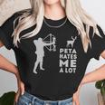 Hunting Peta Hate Me A Lot Unisex T-Shirt Gifts for Her