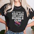 Ive Come To Chew Bubble Gum Unisex T-Shirt Gifts for Her