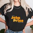 I Am In A John Prine State Of Mind Unisex T-Shirt Gifts for Her