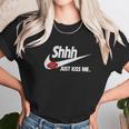 Just Kiss Me-Shhh Unisex T-Shirt Gifts for Her