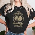 I Just Need To Listen To Jim Reeves Unisex T-Shirt Gifts for Her