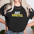 Just Wrestle Youth Wrestling By Chalktalk Sports Unisex T-Shirt Gifts for Her