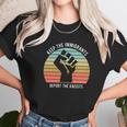 Keep The Immigrants Deport The Racists The Fist Vintage Shirt Unisex T-Shirt Gifts for Her