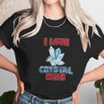 I Love Crystal Meth Unisex T-Shirt Gifts for Her